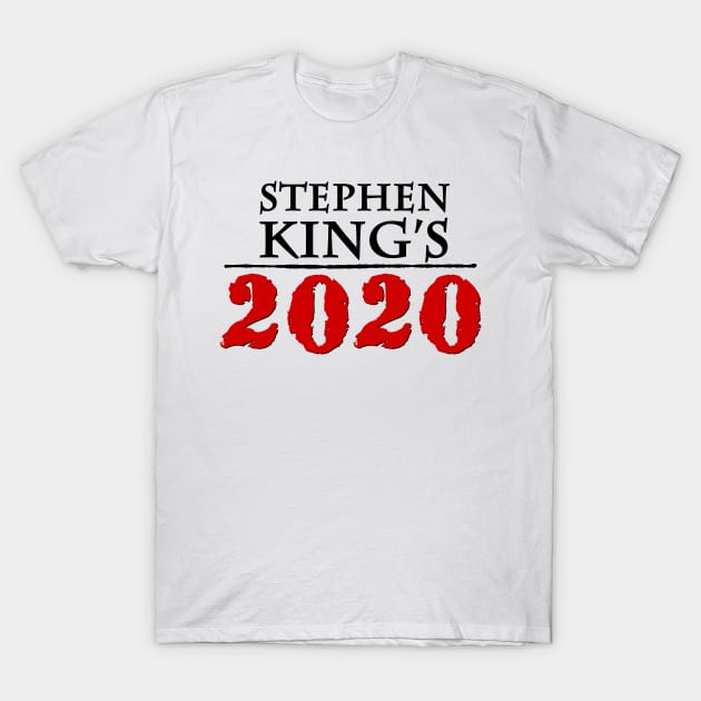 Stephen King's 2020 T-Shirt by geekmethat